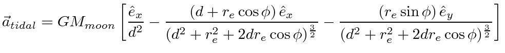 $\displaystyle \vec{a}_{tidal}=GM_{moon} \left[{\hat{e}_x\over d^2}-{\left(d+r_e...
...t(r_e\sin\phi\right)\hat{e}_y\over (d^2+r_e^2+2dr_e\cos\phi)^{3\over 2}}\right]$