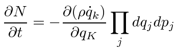 \bgroup\color{black}$\displaystyle {\partial N\over \partial t}=-{\partial (\rho \dot{q}_k)\over \partial q_K}\prod\limits_j dq_j dp_j $\egroup