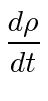 $\displaystyle {d\rho\over dt}$