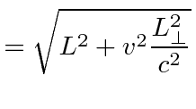 $\displaystyle =\sqrt{L^2+v^2{L_\perp^2\over c^2}}$