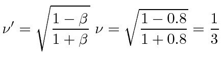 \bgroup\color{black}$\displaystyle \nu'=\sqrt{1-\beta\over 1+\beta}\ \nu=\sqrt{1-0.8\over 1+0.8}={1\over 3} $\egroup