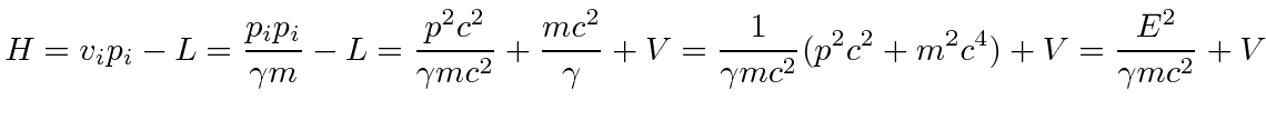 \bgroup\color{black}$\displaystyle H=v_ip_i-L ={p_ip_i\over \gamma m}-L={p^2c^2\...
...r\gamma}+V={1\over\gamma mc^2}(p^2c^2+m^2c^4)+V={E^2\over\gamma mc^2}+V $\egroup